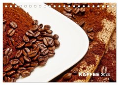 KAFFEE 2024 (Tischkalender 2024 DIN A5 quer), CALVENDO Monatskalender