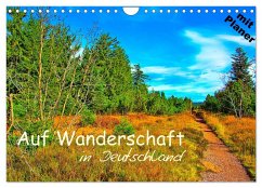 Auf Wanderschaft in Deutschland (Wandkalender 2024 DIN A4 quer), CALVENDO Monatskalender