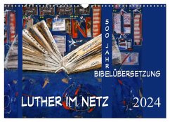 Luther im Netz (Wandkalender 2024 DIN A3 quer), CALVENDO Monatskalender