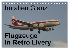 Im alten Glanz: Flugzeuge in Retro Livery (Tischkalender 2024 DIN A5 quer), CALVENDO Monatskalender - Heilscher, Thomas