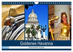 Goldenes Havanna - Glanzlichter Kubas (Wandkalender 2024 DIN A4 quer), CALVENDO Monatskalender - Löwis of Menar, Henning von