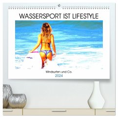 Wassersport ist Lifestyle. Windsurfen und Co. (hochwertiger Premium Wandkalender 2024 DIN A2 quer), Kunstdruck in Hochglanz - Hurley, Rose