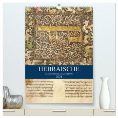 Hebräische Illuminationen und Manuskripte (hochwertiger Premium Wandkalender 2024 DIN A2 hoch), Kunstdruck in Hochglanz