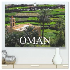 Unterwegs im Weihrauchland Oman (hochwertiger Premium Wandkalender 2024 DIN A2 quer), Kunstdruck in Hochglanz