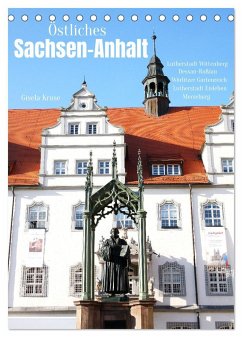 Östliches Sachsen-Anhalt (Tischkalender 2024 DIN A5 hoch), CALVENDO Monatskalender - Kruse, Gisela