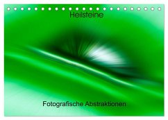 Heilsteine - Fotografische Abstraktionen (Tischkalender 2024 DIN A5 quer), CALVENDO Monatskalender