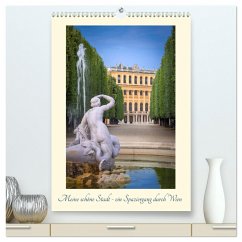 Meine schöne Stadt - ein Spaziergang durch Wien (hochwertiger Premium Wandkalender 2024 DIN A2 hoch), Kunstdruck in Hochglanz