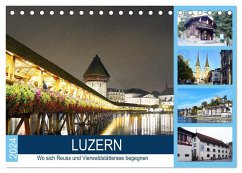 LUZERN Wo sich Reuss und Vierwaldstättersee begegnen (Tischkalender 2024 DIN A5 quer), CALVENDO Monatskalender