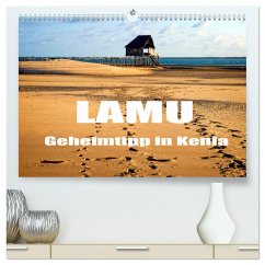 Lamu - Geheimtipp in Kenia (hochwertiger Premium Wandkalender 2024 DIN A2 quer), Kunstdruck in Hochglanz