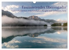 Faszinierendes Oberengadin (Wandkalender 2024 DIN A3 quer), CALVENDO Monatskalender