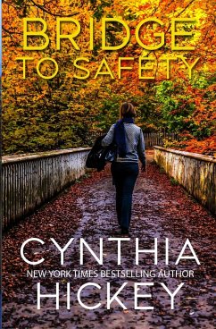 Bridge to Safety - Hickey, Cynthia