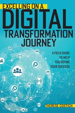 Excelling on a Digital Transformation Journey - Costich, Therese