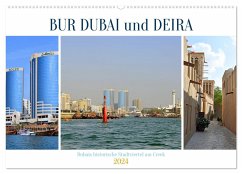 BUR DUBAI und DEIRA, Dubais historische Stadtviertel am Creek (Wandkalender 2024 DIN A2 quer), CALVENDO Monatskalender