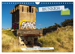 Bunker Überreste der Zeit - Künstlerisch schön (Wandkalender 2024 DIN A4 quer), CALVENDO Monatskalender