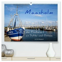 Maasholm - der Fischerort an Schlei und Ostsee (hochwertiger Premium Wandkalender 2024 DIN A2 quer), Kunstdruck in Hochglanz - niehoff, ulrich