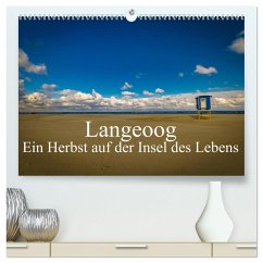 Langeoog ¿ Ein Herbst auf der Insel des Lebens (hochwertiger Premium Wandkalender 2024 DIN A2 quer), Kunstdruck in Hochglanz - Thiele, Tobias