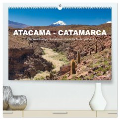 Atacama - Catamarca (hochwertiger Premium Wandkalender 2024 DIN A2 quer), Kunstdruck in Hochglanz