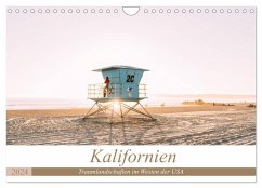 Kalifornien - Traumlandschaften der USA (Wandkalender 2024 DIN A4 quer), CALVENDO Monatskalender
