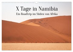 X Tage in Namibia ¿ Ein Roadtrip im Süden von Afrika (Wandkalender 2024 DIN A3 quer), CALVENDO Monatskalender