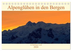 Alpenglühen in den Bergen im Salzburger Land (Tischkalender 2024 DIN A5 quer), CALVENDO Monatskalender