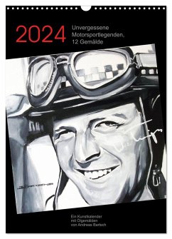 Unvergessene Motorsportlegenden, 12 Gemälde (Wandkalender 2024 DIN A3 hoch), CALVENDO Monatskalender