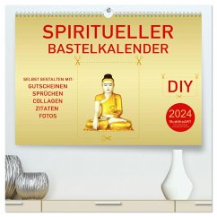 Spiritueller Bastelkalender (hochwertiger Premium Wandkalender 2024 DIN A2 quer), Kunstdruck in Hochglanz