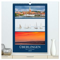 Überlingen Perle am Bodensee (hochwertiger Premium Wandkalender 2024 DIN A2 hoch), Kunstdruck in Hochglanz