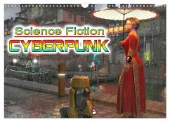 Science Fiction Cyberpunk (Wandkalender 2024 DIN A3 quer), CALVENDO Monatskalender