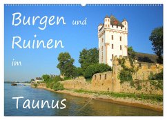 Burgen und Ruinen im Taunus (Wandkalender 2024 DIN A2 quer), CALVENDO Monatskalender - Abele, Gerald