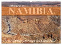 Unterwegs in Namibia- vom Fishriver zu den Epupa Falls (Wandkalender 2024 DIN A2 quer), CALVENDO Monatskalender