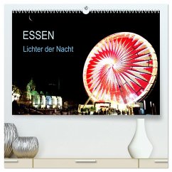 Essen Lichter der Nacht (hochwertiger Premium Wandkalender 2024 DIN A2 quer), Kunstdruck in Hochglanz