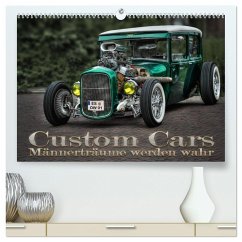 Custom Cars - Männerträume werden wahr (hochwertiger Premium Wandkalender 2024 DIN A2 quer), Kunstdruck in Hochglanz