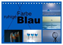 ruhige Farbe Blau (Tischkalender 2024 DIN A5 quer), CALVENDO Monatskalender - calmbacher, Christiane