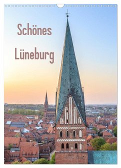 Schönes Lüneburg (Wandkalender 2024 DIN A3 hoch), CALVENDO Monatskalender