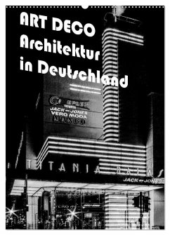 ART DECO Architektur in Deutschland (Wandkalender 2024 DIN A2 hoch), CALVENDO Monatskalender - Robert, Boris