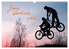 Jung, sportlich, vital (Wandkalender 2024 DIN A3 quer), CALVENDO Monatskalender - Kuttig, Siegfried