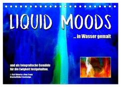 Liquid Moods (Tischkalender 2024 DIN A5 quer), CALVENDO Monatskalender