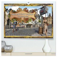 Steampunk Urban - Dampfwelten (hochwertiger Premium Wandkalender 2024 DIN A2 quer), Kunstdruck in Hochglanz - Schröder, Karsten