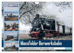 Die Mansfelder Bergwerksbahn (Wandkalender 2024 DIN A4 quer), CALVENDO Monatskalender