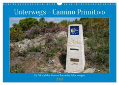 Unterwegs - Camino Primitivo. Zu Fuß auf der ältesten Route des Jakobsweges (Wandkalender 2024 DIN A3 quer), CALVENDO Monatskalender