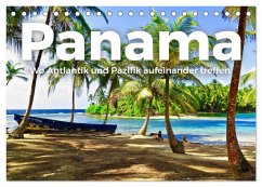 Panama - Wo Atlantik und Pazifik aufeinander treffen. (Tischkalender 2024 DIN A5 quer), CALVENDO Monatskalender