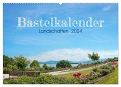 Bastelkalender Landschaften 2024 (Wandkalender 2024 DIN A2 quer), CALVENDO Monatskalender