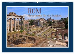 Rom - Monumente für die Ewigkeit (Wandkalender 2024 DIN A2 quer), CALVENDO Monatskalender - Schittenhelm, Elisabeth