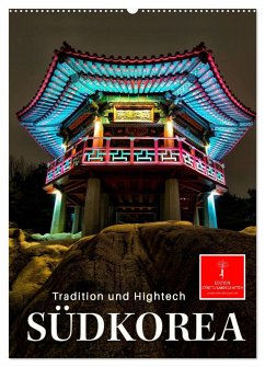 Südkorea - Tradition und Hightech (Wandkalender 2024 DIN A2 hoch), CALVENDO Monatskalender