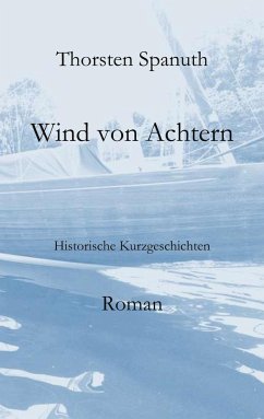 Wind von Achtern - Spanuth, Thorsten