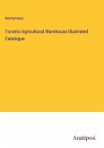 Toronto Agricultural Warehouse Illustrated Catalogue