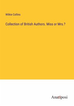 Collection of British Authors. Miss or Mrs.? - Collins, Wilkie