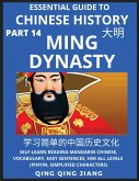 Essential Guide to Chinese History (Part 14)- Ming Dynasty, Large Print Edition, Self-Learn Reading Mandarin Chinese, Vocabulary, Phrases, Idioms, Easy Sentences, HSK All Levels, Pinyin, English, Simplified Characters
