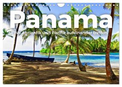 Panama - Wo Atlantik und Pazifik aufeinander treffen. (Wandkalender 2024 DIN A4 quer), CALVENDO Monatskalender
