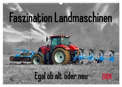 Faszination Landmaschinen - Egal ob alt oder neu (Wandkalender 2024 DIN A2 quer), CALVENDO Monatskalender